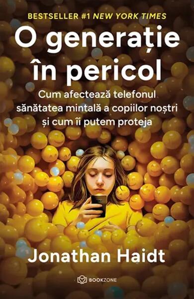 O generație în pericol - Jonathan Haidt - Bookzone