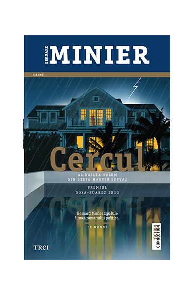 Cercul - Bernard Minier - Trei