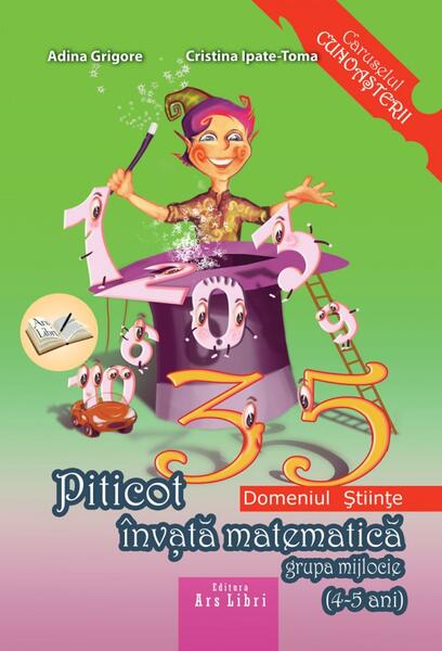 Piticot învață matematică 4-5 ani - Adina Grigore, Cristina Ipate-Toma - Ars Libri