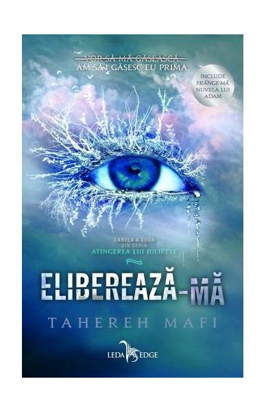 Eliberează-mă (Vol. 2) - Tahereh Mafi - Leda