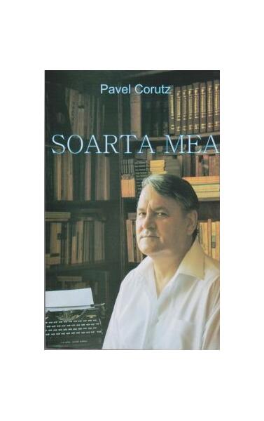 Soarta mea - Pavel Coruț - Ştefan