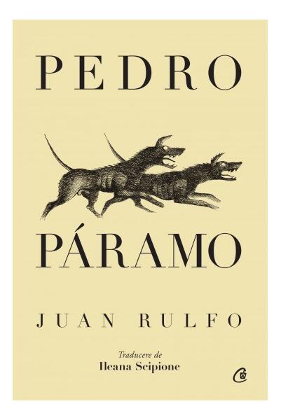 Pedro Páramo - Juan Rulfo - Curtea Veche