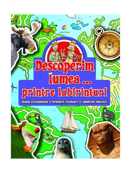 Descoperim lumea...printre labirinturi - Corint Junior