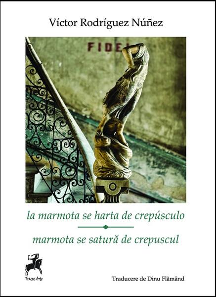 La marmota se harta de crepúsculo / Marmota se satură de crepuscul - Víctor Rodríguez Núñez - Tracus Arte
