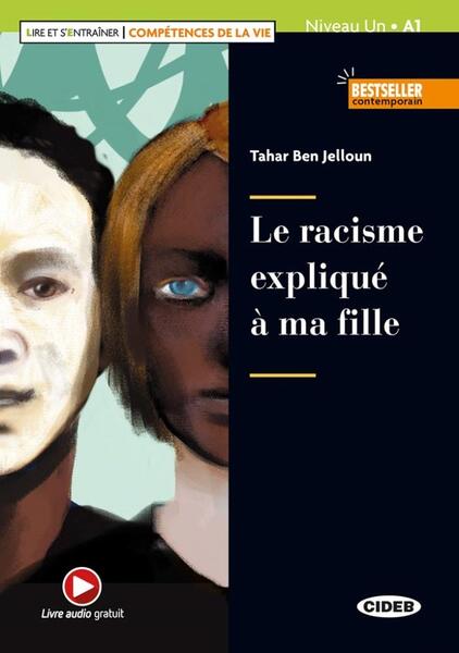 Le racisme expliqué à ma fille + Audio + App (Niveau un A1) - Tahar Ben Jelloun - Black Cat Cideb