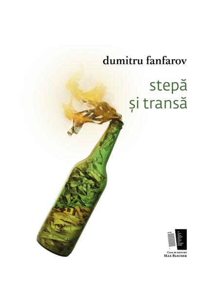 Stepă și transă - dumitru fanfarov - Casa de editură Max Blecher