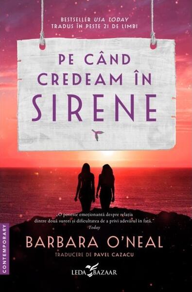 Pe când credeam în sirene - Barbara O’Neal - Leda