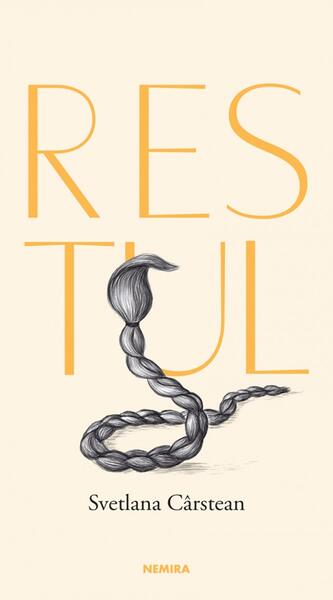 Restul - Svetlana Cârstean - Nemira