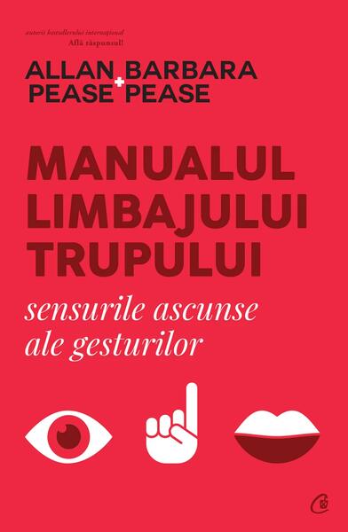 Manualul limbajului trupului - Allan Pease, Barbara Pease - Curtea Veche