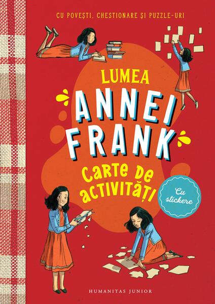 Lumea Annei Frank. Carte de activități - Humanitas