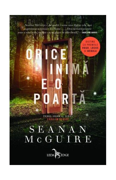 Orice inimă e o poartă (Vol. 1) - Seanan McGuire - Leda