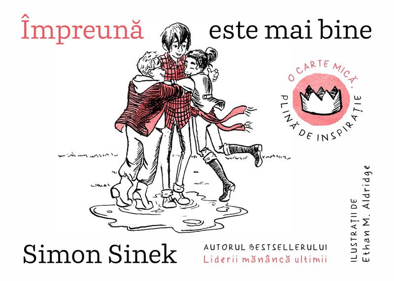 Împreună este mai bine - Simon Sinek - Publica