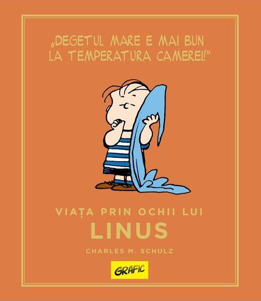 Viața prin ochii lui Linus - Grafic Art