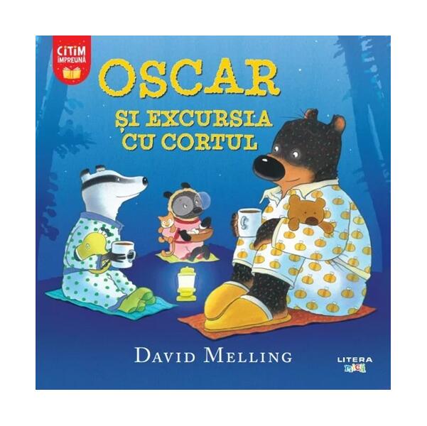 Oscar și excursia cu cortul - David Melling - Litera mică