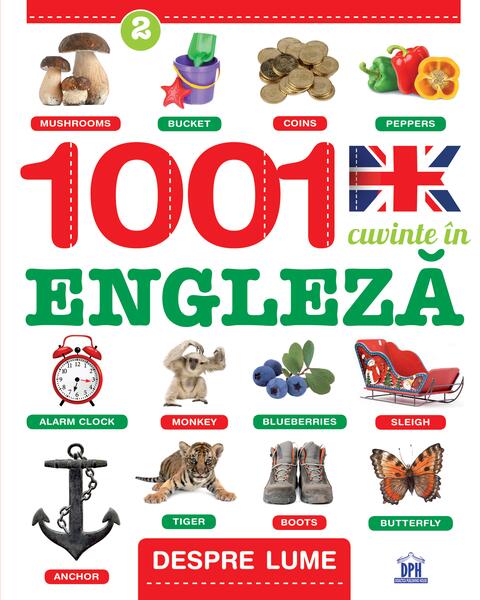 Despre lume. 1001 cuvinte în Engleză - Didactica Publishing House