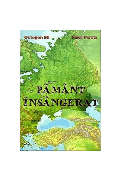 Pământ însângerat - Pavel Coruț - Ştefan