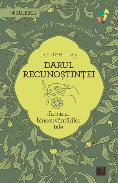 Darul recunoștinței - Louise L. Hay - Niculescu