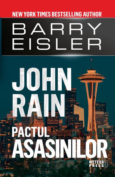 John Rain. Pactul asasinilor - Barry Eisler - Meteor Press