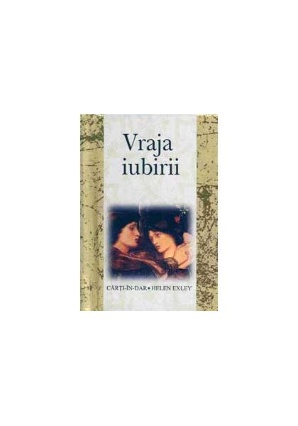 Vraja iubirii - Helen Exley - Helen Exley