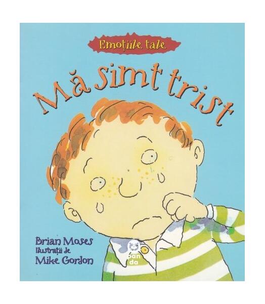 Mă simt trist - Brian Moses - Pandora M