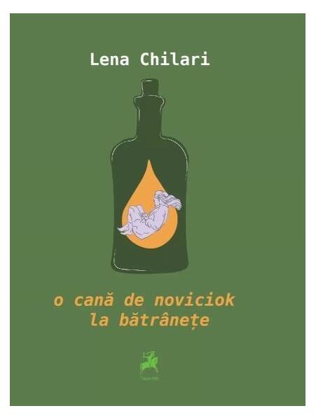 O cană de noviciok la bătrânețe - Lena Chilari - Tracus Arte