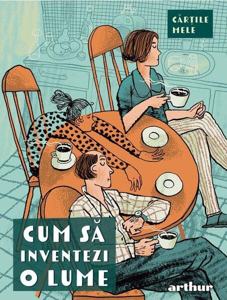 Cum să inventezi o lume. Seniorii - Arthur