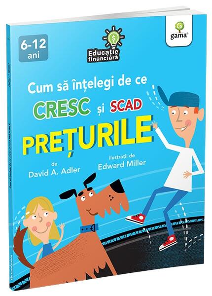 Cum să înțelegi de ce cresc și scad prețurile - Gama
