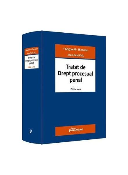 Tratat de Drept procesual penal - Ioan-Paul Chiș - Hamangiu