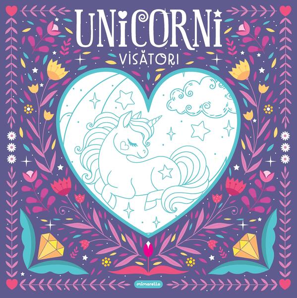 Unicorni visători - Paperback - Mimorello
