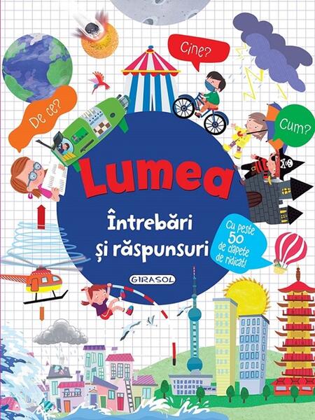 Lumea. Întrebări și răspunsuri - Girasol