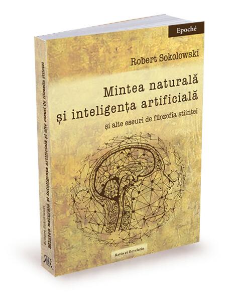 Mintea naturală și inteligența artificială - Robert Sokolowski - Ratio et Revelatio