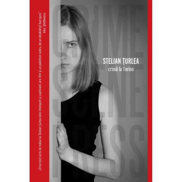 Crimă la Torino - Stelian Țurlea - Crime Scene Press