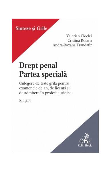 Drept penal. Partea specială. Ediția 9 - Andra-Roxana Trandafir, Valerian Cioclei, Cristina Rotaru - C.H. Beck