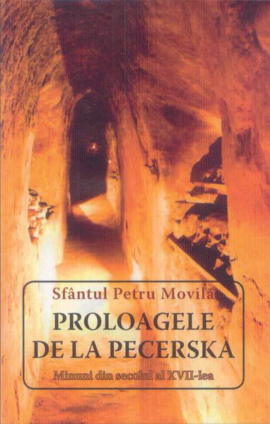 Proloagele de la Pecerska - minuni din secolul al XVII-lea - Petru Movilă - Areopag