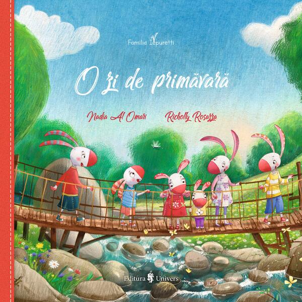 Familia Iepuretti. O zi de primăvară - Nadia Al Omari - Univers