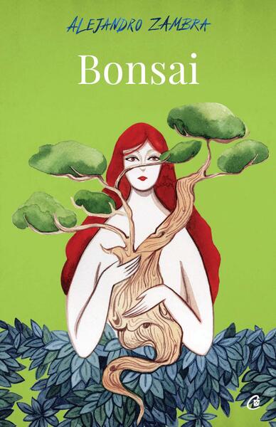 Bonsai - Alejandro Zambra - Curtea Veche
