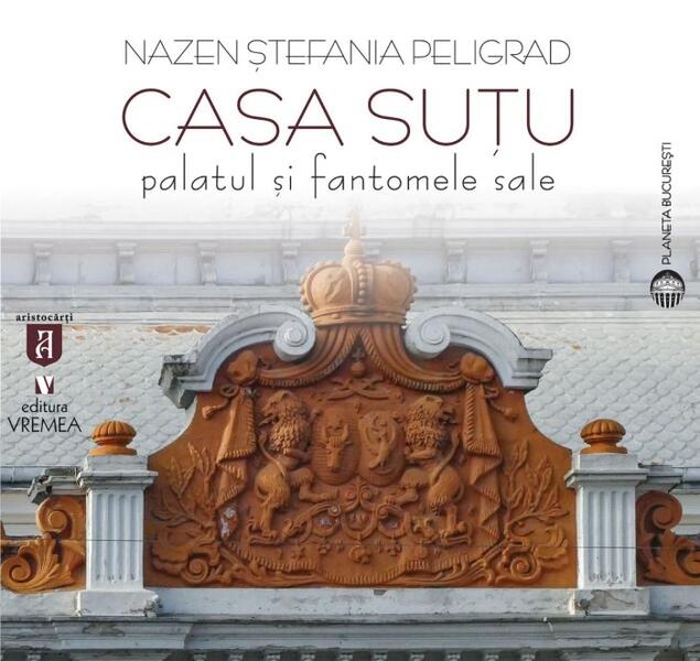 Casa Suțu. Palatul și fantomele sale - Vremea
