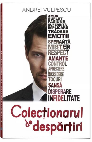 Colecționarul de despărțiri - Andrei Vulpescu - Bookzone