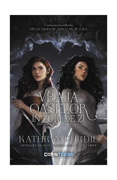 Vraja oaselor în zori de zi (Vol. 2) - Kathryn Purdie - CORINTeens