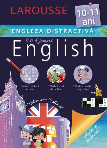 Larousse. Engleza distractivă 10-11 ani - Larousse - Meteor Press