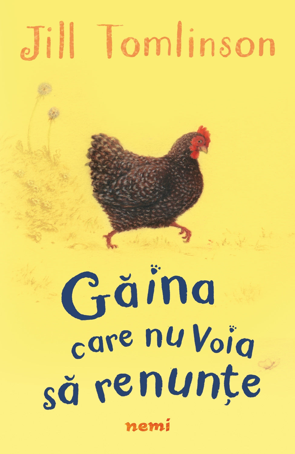 Găina care nu voia să renunțe