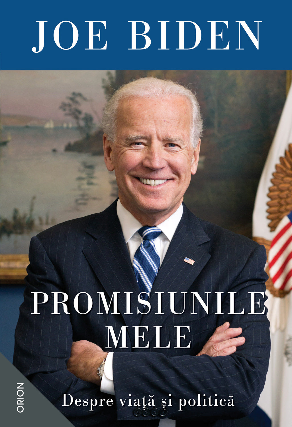Promisiunile mele. Despre viață și politică - Joe Biden - Joe Biden