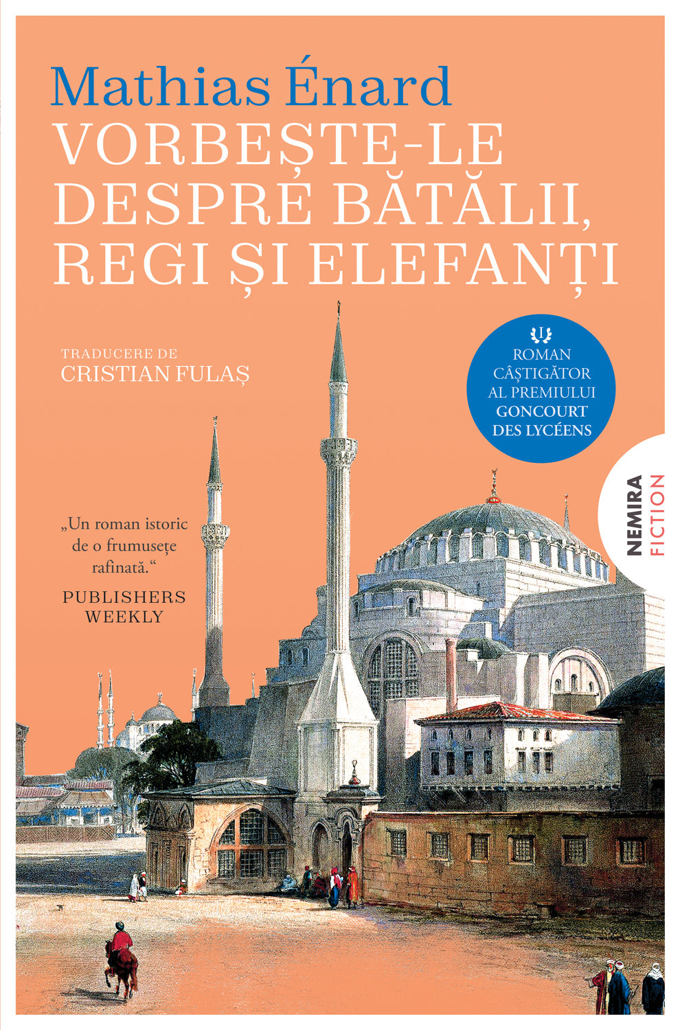 Vorbește-le despre bătălii regi și elefanți - Mathias Enard - Mathias Enard