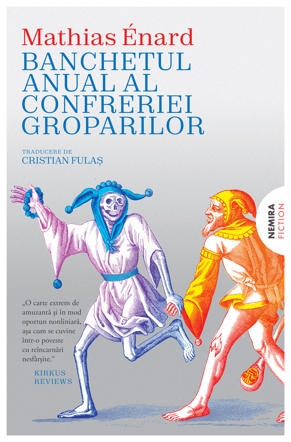 Banchetul anual al confreriei groparilor - Mathias Enard - Mathias Enard