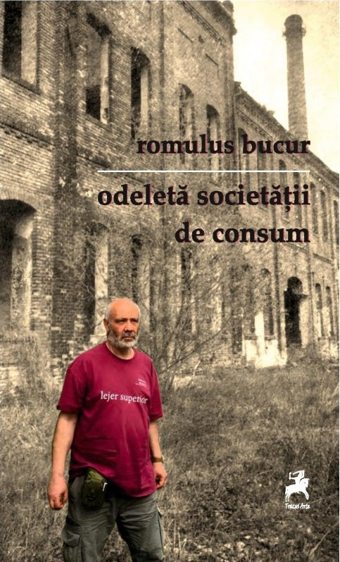 Odeleta societatii de consum - Romulus Bucur