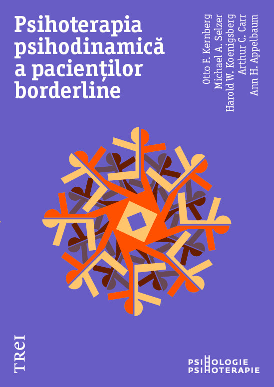 Psihoterapia psihodinamica a pacientilor borderline - Otto Kernberg, Michael A. Selzer, Harold W Koenigsberg, Arthur C