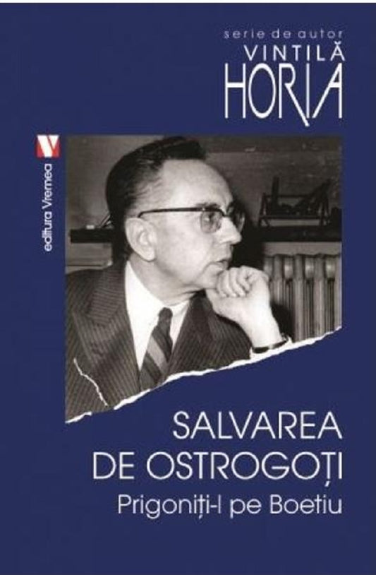 Salvarea de ostrogoti - Vintila Horia