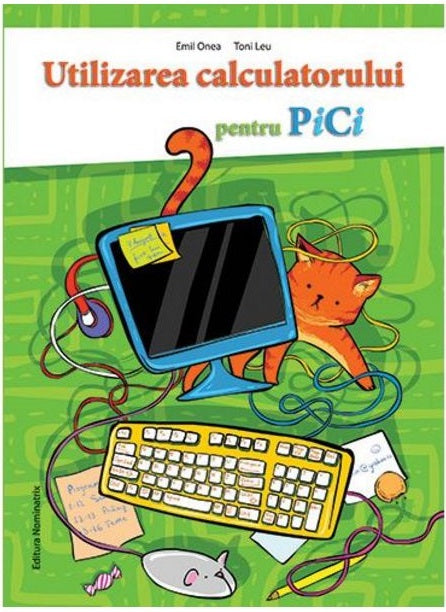 Utilizarea calculatorului pentru pici- Emil Onea