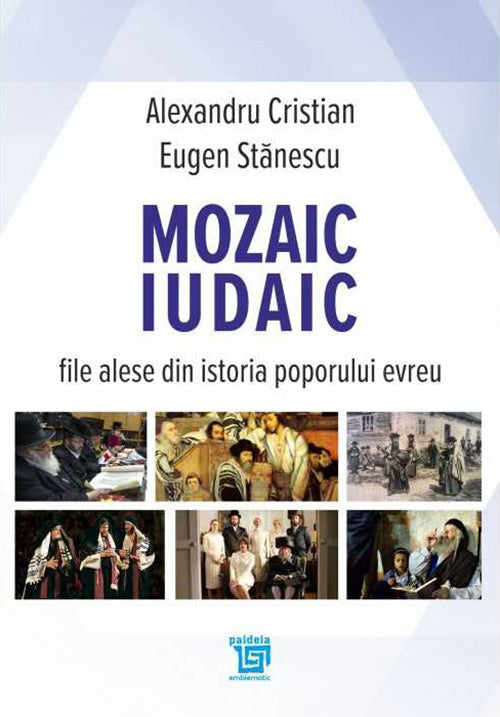 Mozaic iudaic - Alexandru Cristian, Eugen Stanescu