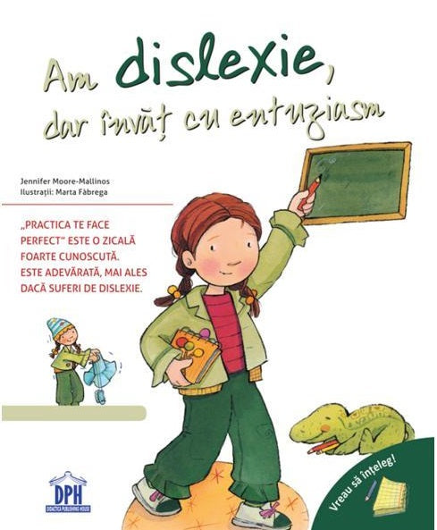 Am dislexie, dar invat cu entuziasm - Jennifer Moore-Mallinos